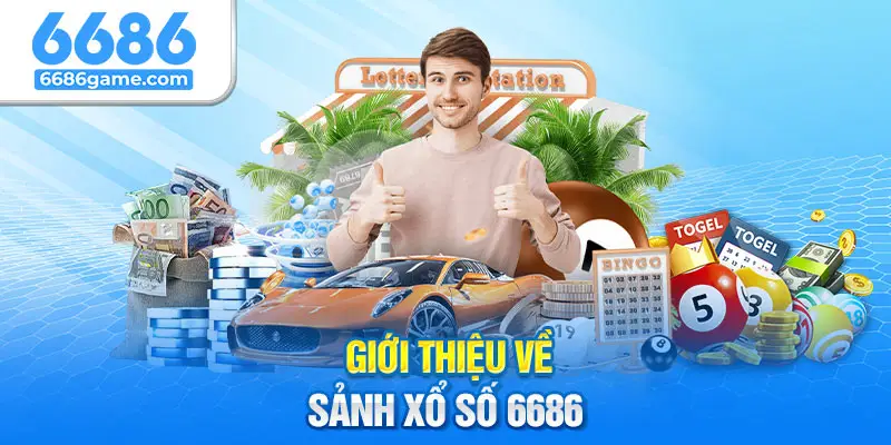 Nhiều anh em chọn lựa tham gia sảnh xổ số tại 6686