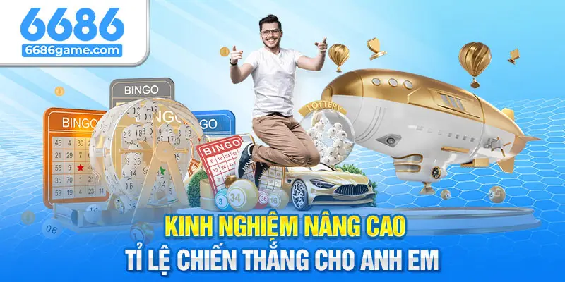 Kinh nghiệm chơi giúp anh em thắng đậm