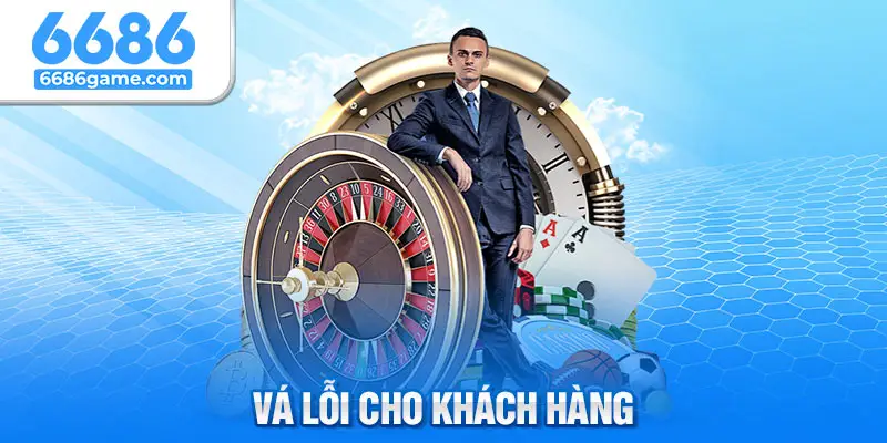 Nhà cái thực hiện vá lỗi cho khách hàng