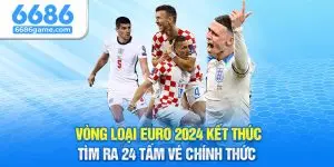 Vòng Loại Euro 2024 Kết Thúc Tìm Ra 24 Tấm Vé Chính Thức