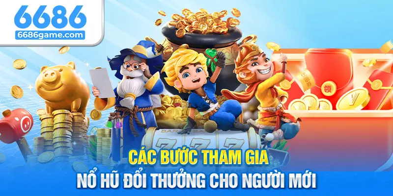 Hướng dẫn chơi slot đổi thưởng cho người mới nhập môn